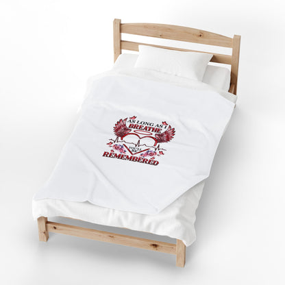 Velveteen Plush Blanket - "As Long As I Breathe You'll Be Remembered" Memorial Throw